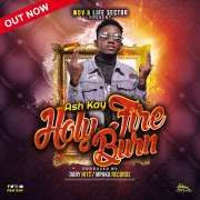 Holy fire burn - Ash kay